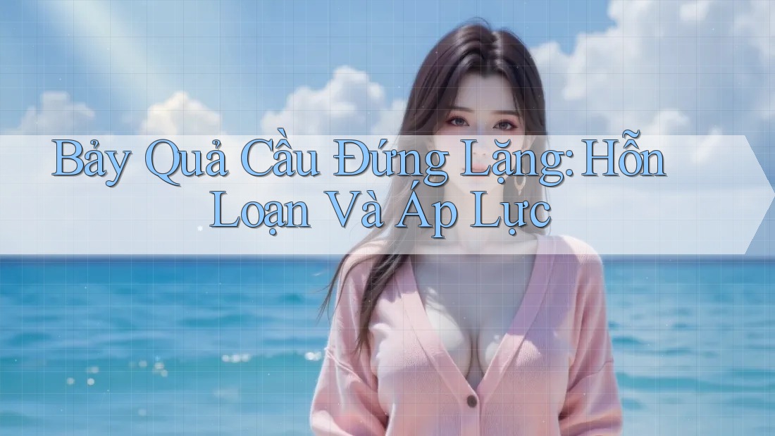 Bảy Quả Cầu Đứng Lặng: Hỗn Loạn Và Áp Lực