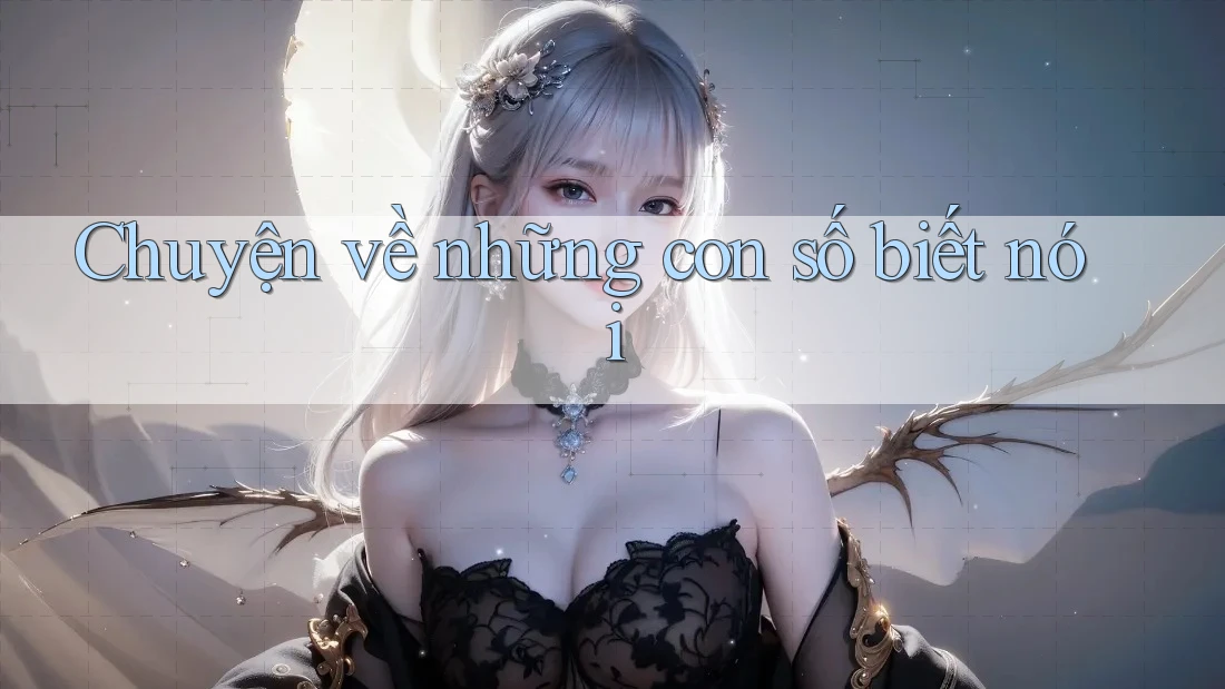 Chuyện về những con số biết nói