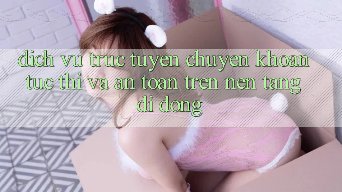 Dịch vụ trực tuyến Chuyển khoản Tức thì Và An Toàn Trên Nền Tảng Di Động