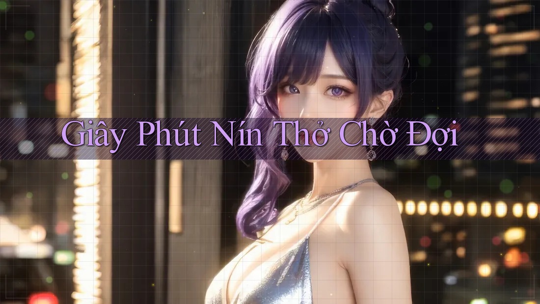 Giây Phút Nín Thở Chờ Đợi