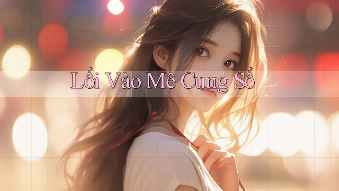 Lối Vào Mê Cung Số