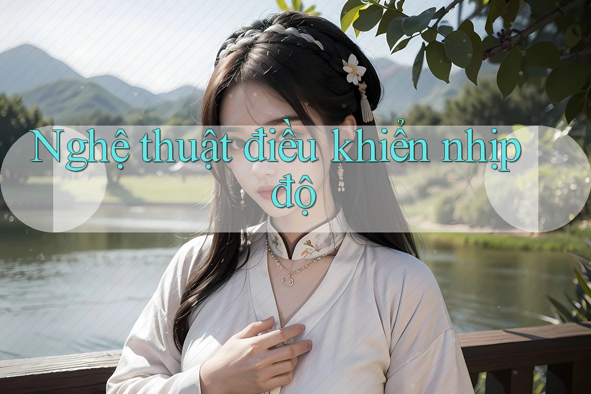 Nghệ thuật điều khiển nhịp độ
