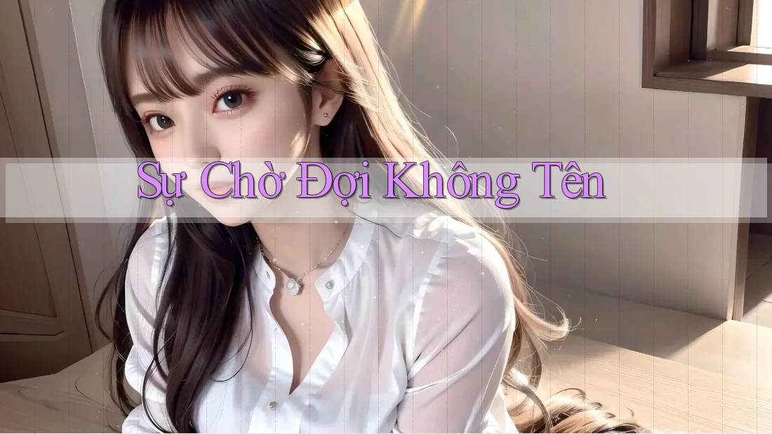 Sự Chờ Đợi Không Tên