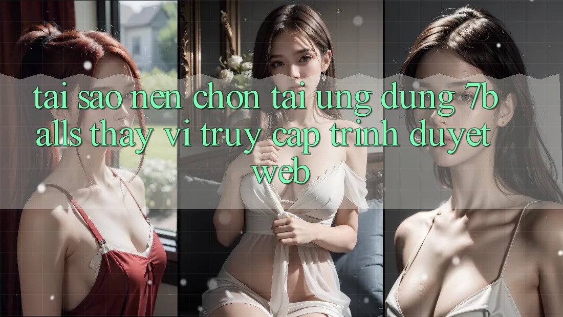 Tại Sao Nên Chọn Tải Ứng dụng 7balls Thay Vì Truy Cập Trình Duyệt Web?